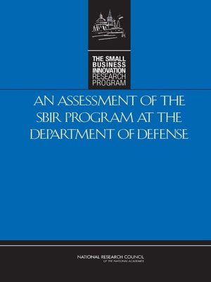 cover image of An Assessment of the SBIR Program at the Department of Defense